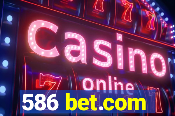 586 bet.com